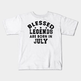 Blessed Legends Are Born In July Funny Christian Birthday Kids T-Shirt